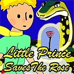 Little Prince Saves the Rose